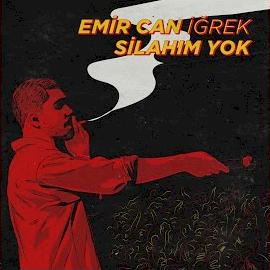 Emir Can İğrek Silahım Yok