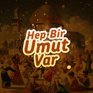 Emir Şamur Hep Bir Umut Var