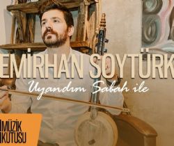 Emirhan Soytürk Uyandım Sabah İle