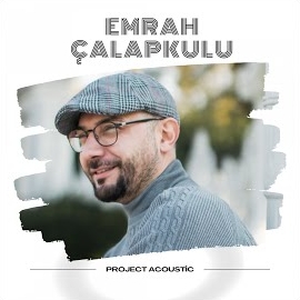 Emrah Çalapkulu Project Acoustic