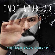 Emre Azaklar Yeniden Başa Sarsam