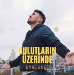 Emre Enes Bulutların Üzerinde