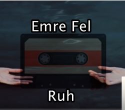 Emre Fel Ruh