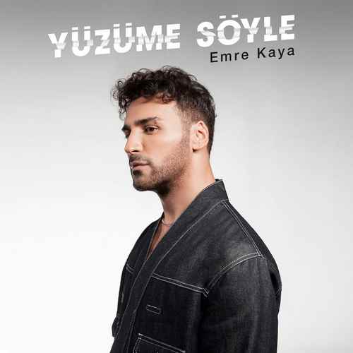 Emre Kaya Yüzüme Söyle