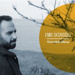 Emre Oktayoğlu Yüzündeki Güneş