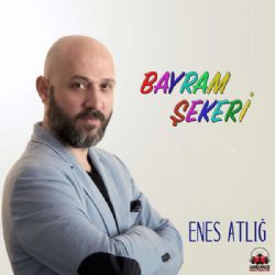 Enes Atlığ Bayram Şekeri