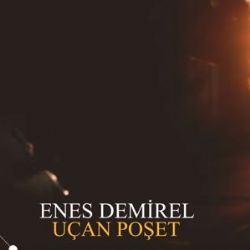 Enes Demirel Uçan Poşet