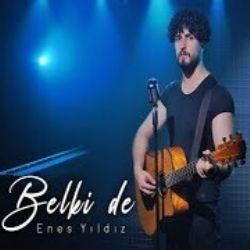 Enes Yıldız Belki De