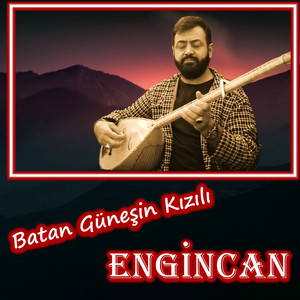 Engin Can Batan Güneşin Kızılı