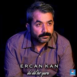 Ercan Kan İki Dil Bir Yara