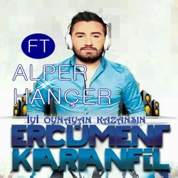 Ercüment Karanfil İyi Oynayan Kazansın