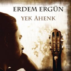 Erdem Ergün Yek Ahenk