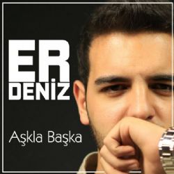 Erdeniz Aşkla Başka