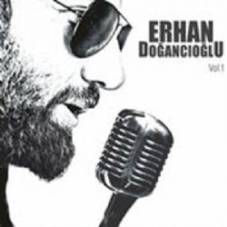 Erhan Doğancıoğlu Erhan Doğancıoğlu Vol 1