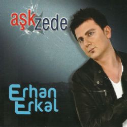 Erhan Erkal Aşkzede