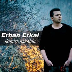 Erhan Erkal İkimize Aşk Oldu