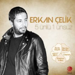 Erkan Çelik 5 ünlü 1 ünsüz