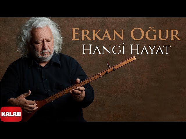 Erkan Oğur Hangi Hayat