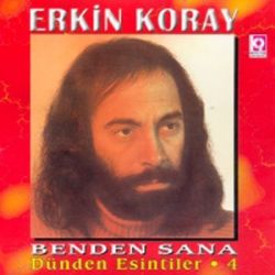 Erkin Koray Benden Sana