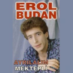 Erol Budan Ayrılalım Mektepli