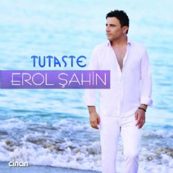 Erol Şahin Tutaste