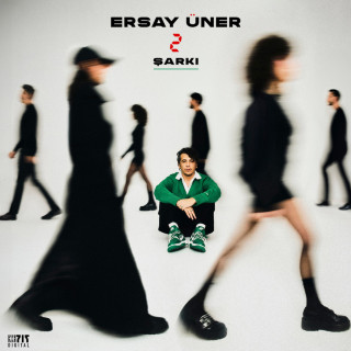 Ersay Üner 2 Şarkı