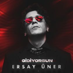 Ersay Üner Gidiyorsun