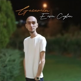 Ersin Ceylan Gecemin