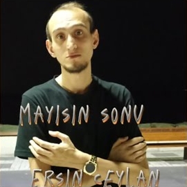 Ersin Ceylan Mayısın Sonu