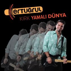 Ertuğrul Kırk Yamalı Dünya