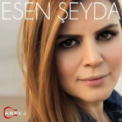 Esen Şeyda Esen Şeyda