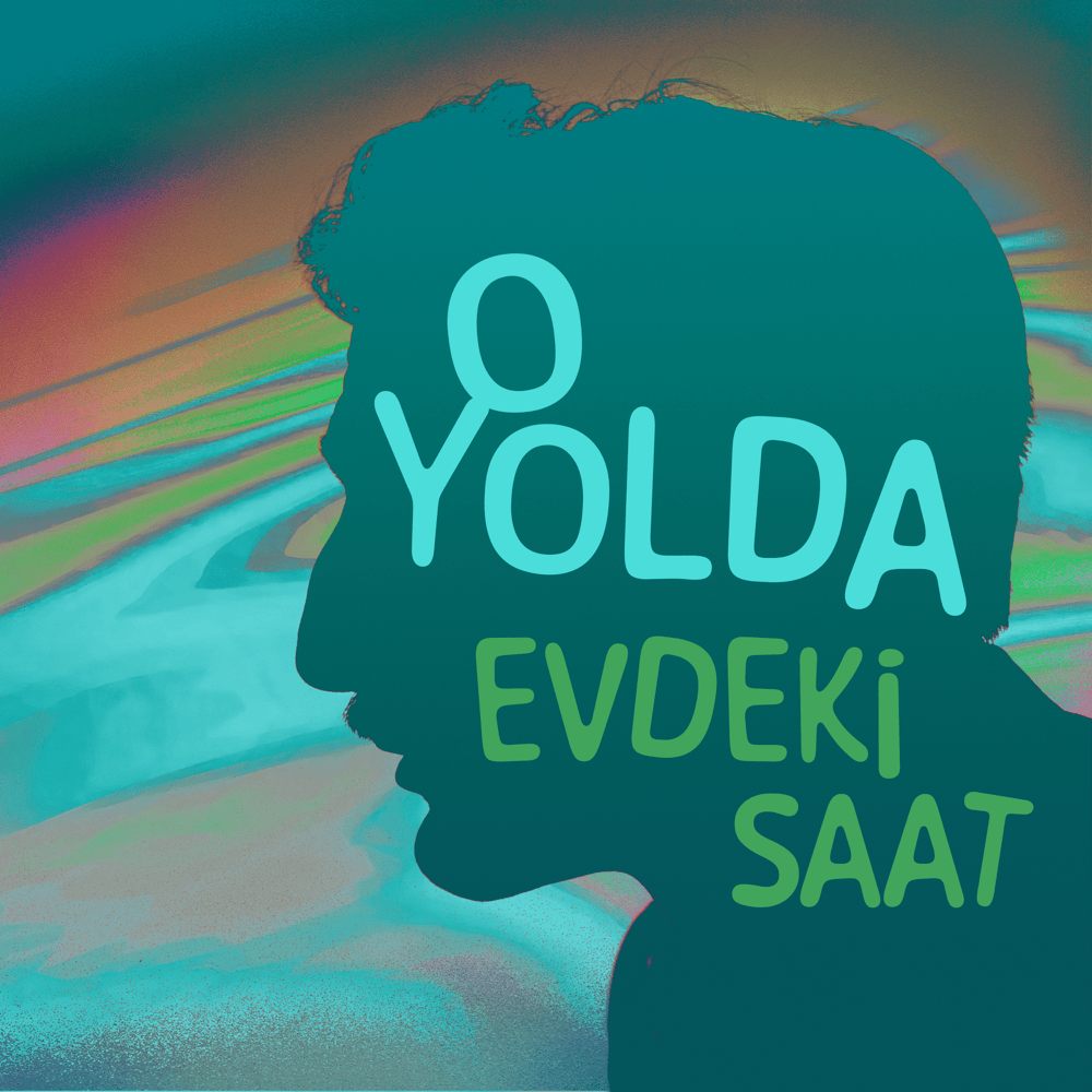 Evdeki Saat O Yolda