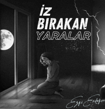 Ezgi Erdoğan İz Bırakan Yaralar