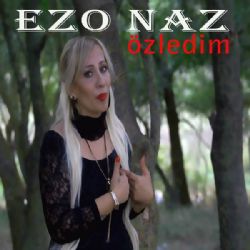 Ezo Naz Özledim