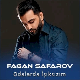 Fagan Safarov Odalarda İşıksızım