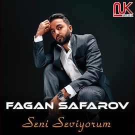 Fagan Safarov Seni Seviyorum