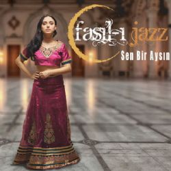 Faslı Jazz Sen Bir Aysın