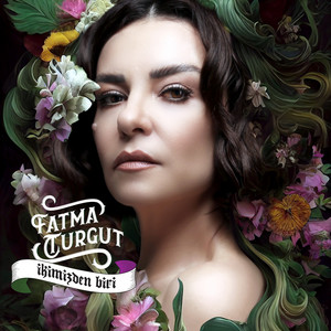 Fatma Turgut İkimizden Biri