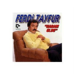 Ferdi Tayfur Haram Oldu