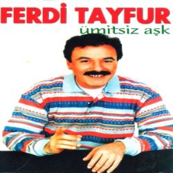 Ferdi Tayfur Ümitsiz Aşk