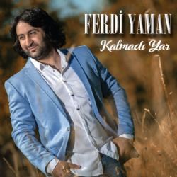 Ferdi Yaman Kalmadı Yar