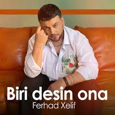 Ferhad Xelif Biri Desin Ona