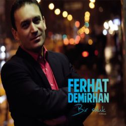 Ferhat Demirhan Bir Soluk