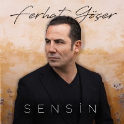 Ferhat Göçer Sensin