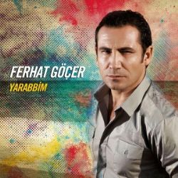 Ferhat Göçer Yarabbim