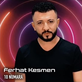 Ferhat Kesmen 10 Numara