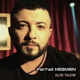 Ferhat Kesmen Alın Yazım