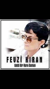 Fevzi Kıran Geldi Bir Kara Duman