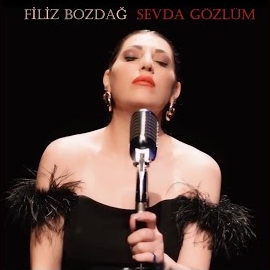 Filiz Bozdağ Sevda Gözlüm