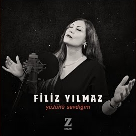 Filiz Yılmaz Yüzünü Sevdiğim